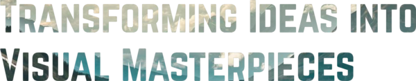 Transforming ideas into visual masterpieces